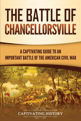 The battle chancellorsville - the,