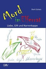 Mord im Elferrat: Liebe, Gift