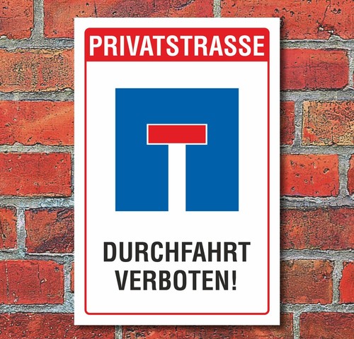 Schild privatstraße sackgasse - privatstraße,