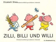 Zilli, Billi und Willi