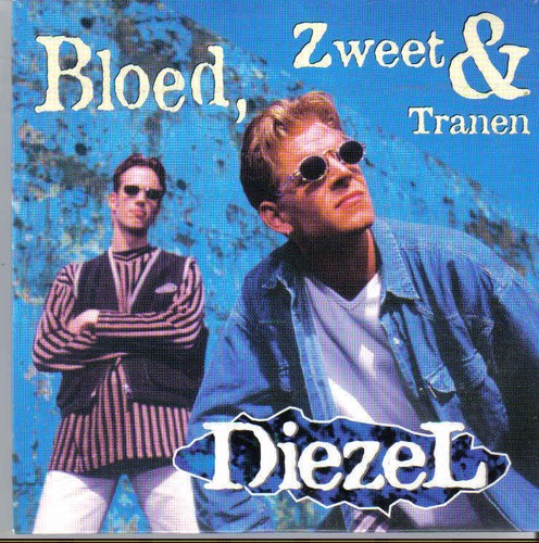 Diezel bloed zweet tranen - diezel-bloed, cd
