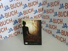 Chicagoland Vampires - Frisch gebissen Neill, Chloe: