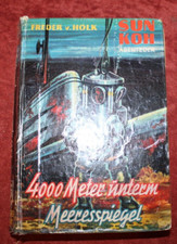 Freder van Holk - 4000 Meter unterm Meeresspiegel - Sun Koh Leihbuch, W85