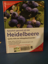 Natürlich gesund mit der Heidelbeere Hemgesberg, Hanspeter: