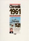 Chronik, Chronik 1961 (Chronik