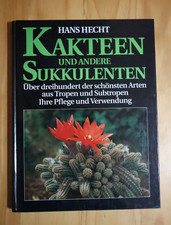 Hans Hecht KAKTEEN UND ANDERE SUKKULENTEN Über dreihundert der schönsten Arten