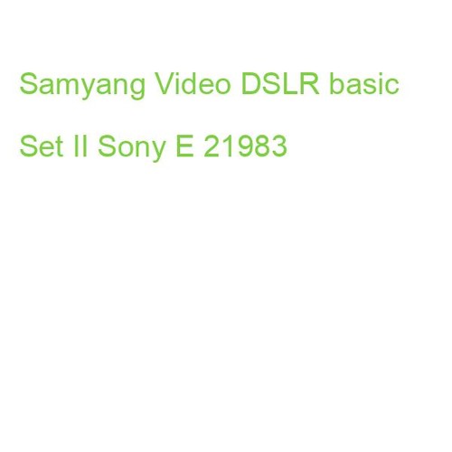 Samyang video dslr basic set - samyang,