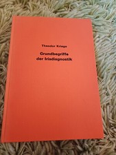 Grundbegriffe der Irisdiagnose Kriege Theodor Lehrbuch Augendiagnose