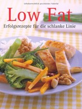 Low Fat Kochbuch: Schlanke Linie Rezepte Gesund Kochen Hardcover Deutsch