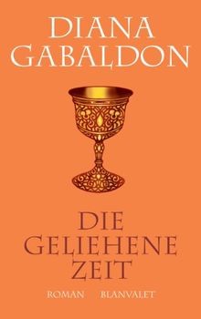 Die geliehene zeit roman - roman, (die