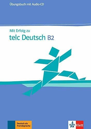 Mit erfolg telc deutsch - erfolg, b2