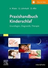 Praxishandbuch Kinderschlaf: Grundlagen, Diagnostik, The... | Buch | Zustand gut