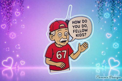 How you fellow kids - how, to