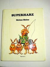 SUPERHARE By Helme Heine -