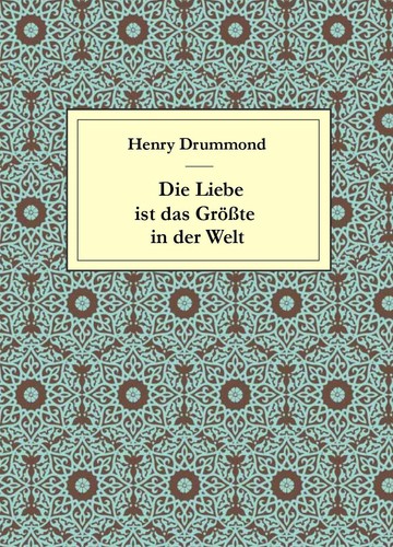 Henry drummond die liebe ist - henry,