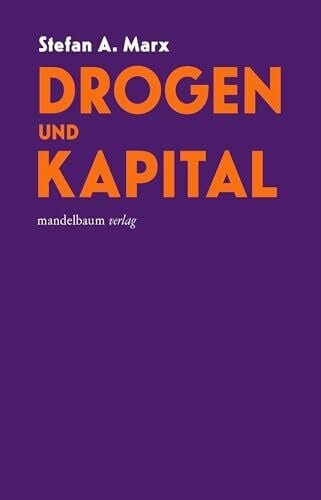Drogen und kapital buch - und,