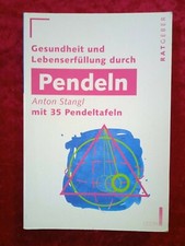 Taschenbuch Gesundheit und Lebensführung durch PENDELN von Anton Stangl