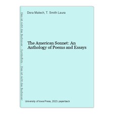 The American Sonnet: An Anthology of Poems and Essays Malech, Dora und T. Smith 