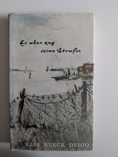 Er aber zog seine Straße (von