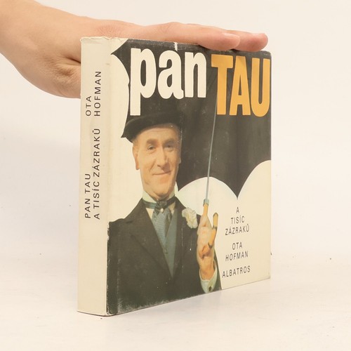 Pan tau tisíc zázraků - a, zázraků 