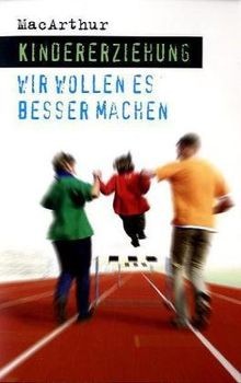 Kindererziehung von macarthur - kindererziehung,
