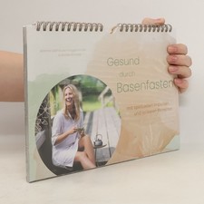 Gesund durch Basenfasten: mit