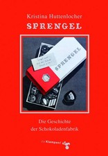 Sprengel | Die Geschichte der Schokoladenfabrik | Kristina Huttenlocher | Buch