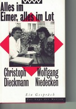 Alles im Eimer, alles im Lot Christoph Dieckmann signiert  Wolfgang Niedecken