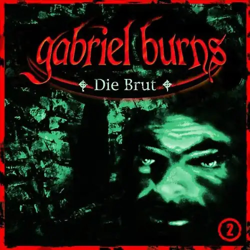 Gabriel burns die brut - burns, 02:
