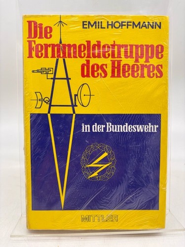 Die fernmeldetruppe des heeres - die,