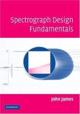 Spectrograph design - spectrograph,
