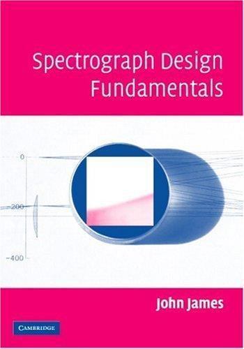 Spectrograph design - spectrograph,