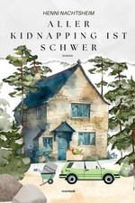 Aller Kidnapping ist schwer |