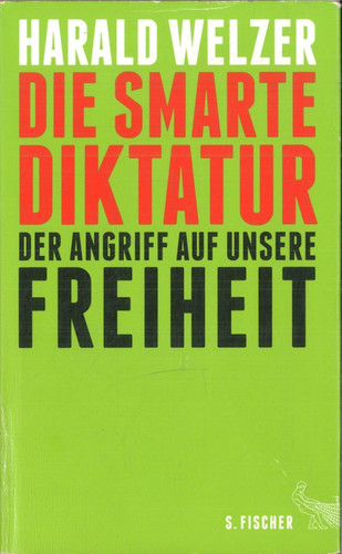 Die smarte diktatur - die, harald