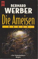 Die Ameisen : Roman Bernard Werber. Aus dem Franz. von Michael Mosblech Werber, 