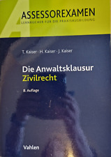 Kaiser  Die Anwaltsklausur