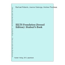 IELTS Foundation (Second Edition): Student?s Book Roberts, Rachael, Joanne Gakon