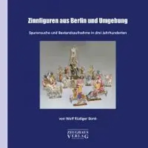 Zinnfiguren aus berlin und - zinnfiguren,
