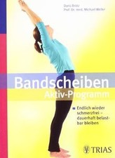 Bandscheiben Aktiv-Programm: Endlich wieder schmerzfrei ... | Buch | Zustand gut