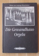 DDR Buch Die Gewandhaus Orgeln