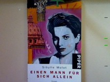 Einen Mann für sich allein