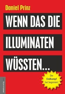 Wenn das die - , illuminaten