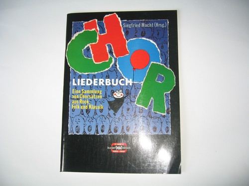 Chor liederbuch eine sammlung - chor, liederbuch: