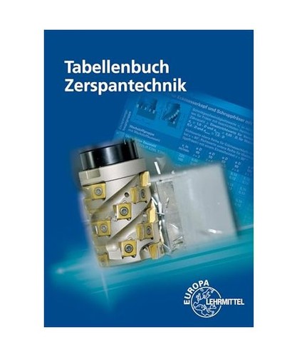 Tabellenbuch zerspantechnik - tabellenbuch,