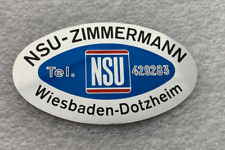 NSU Metall Händler Schild Emblem Werbung Reklame Autohaus Prinz 3 4 TT  TTS NOS