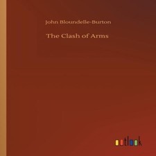 The Clash of Arms John
