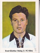 Ernst-Günter Habig - 1.FC Köln - altes Sammelbild - original signiert