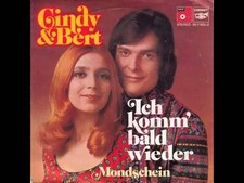 CINDY & BERT -- Ich komm bald wieder