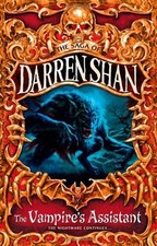 The Vampire's Assistant (The Saga of Darren Shan, Book 2),Darren Shan