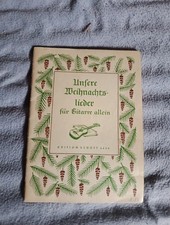 Noten UNSERE WEIHNACHTSLIEDER FÜR GITARRE ALLEIN EDITION SCHOTT 4459 1958